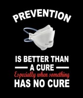 N95 mask with head strap, "Prevention is better than a cure, especially when something has no cure".  Image from Mastodon: https://zeroes.ca/@trendless/111893239696588055